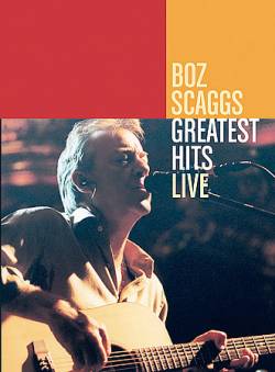 Boz Scaggs : Greatest Hits Live (DVD)